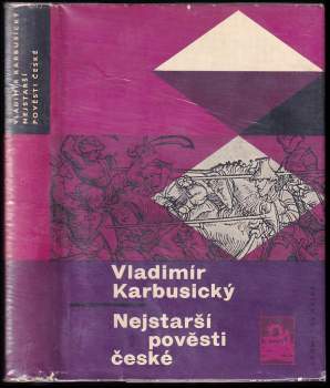 Vladimír Karbusický: Nejstarší pověsti české