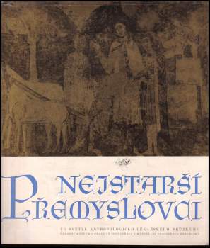 Emanuel Vlček: Nejstarší Přemyslovci ve světle antropologicko lékařského výzkumu
