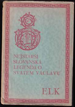 Nejstarší slovanská legenda o Svatém Václavu