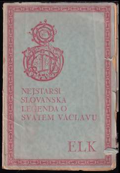 Nejstarší slovanská legenda o Svatém Václavu
