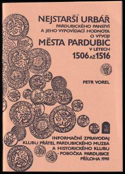 Nejstarší urbář pardubického panství a jeho vypovídací hodnota o vývoji města Pardubic v letech 1506 až 1516