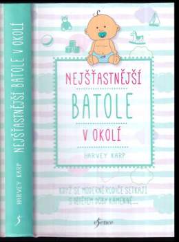 Harvey Karp: Nejšťastnější batole v okolí