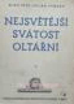 Petr Julián Eymard: Nejsv. svátost oltářní