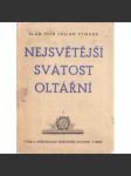 Antonín Melka: Nejsv. svátost oltářní
