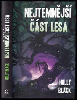 Nejtemnější část lesa