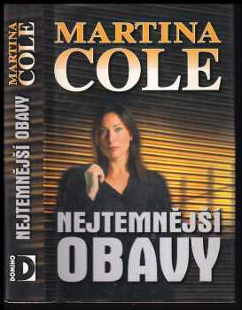 Nejtemnější obavy - Martina Cole (2004, Domino) - ID: 804398