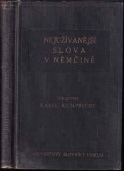 Nejužívanější slova v němčině srovnaná v sestupném pořadí podle jejich užívanosti a důležitosti