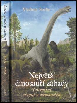 Vladimír Socha: Největší dinosauří záhady