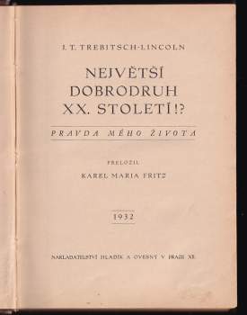 J.T Trebitsch-Lincoln: Největší dobrodruh XX. století!?