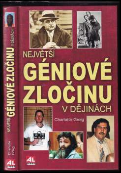 Největší géniové zločinu v dějinách