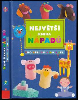 Největší kniha nápadů pro děti od 0 do 3 let