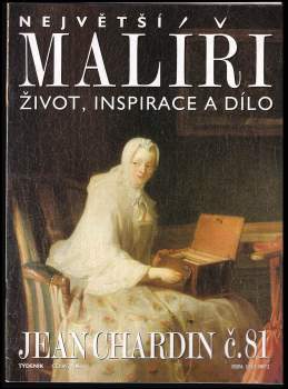 Jean-Baptiste Siméon Chardin: Největší malíři - Jean Chardin
