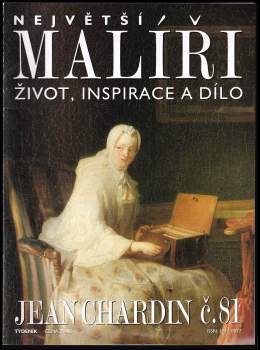 Největší malíři - Jean Chardin