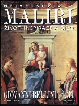 Největší malíři - Giovanni Bellini