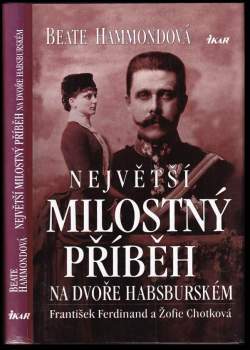 Největší milostný příběh na dvoře habsburském