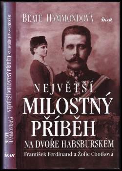 Největší milostný příběh na dvoře habsburském