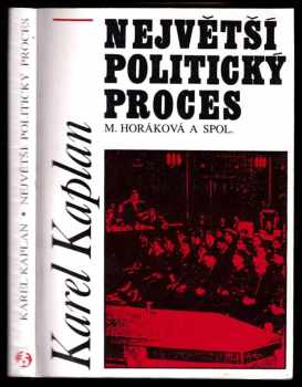Karel Kaplan: Největší politický proces