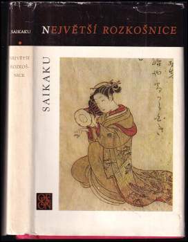 Saikaku Ihara: Největší rozkošnice