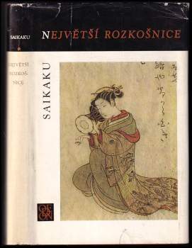 Saikaku Ihara: Největší rozkošnice