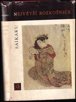 Saikaku Ihara: Největší rozkošnice