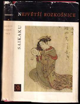 Saikaku Ihara: Největší rozkošnice