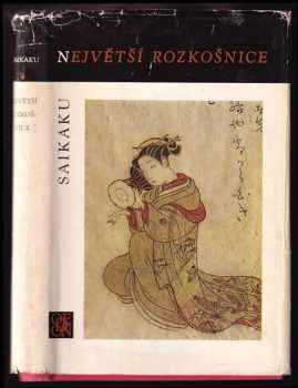 Saikaku Ihara: Největší rozkošnice