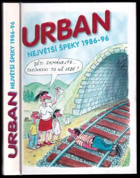 Petr Urban: Největší špeky 1986-96