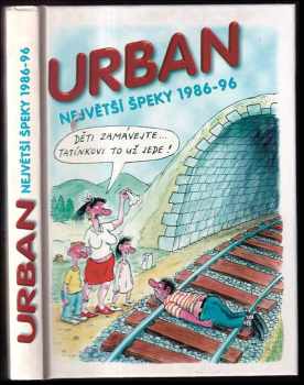 Petr Urban: Největší špeky 1986-96