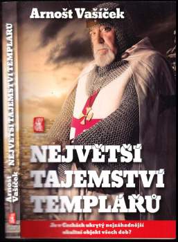 Arnošt Vašíček: Největší tajemství templářů