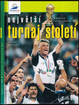 Největší turnaj století, Francie '98