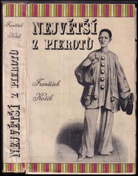 František Kožík: Největší z pierotů