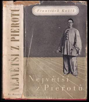 František Kožík: Největší z Pierotů