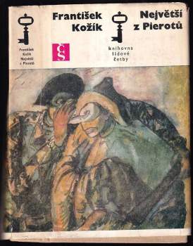 František Kožík: Největší z Pierotů