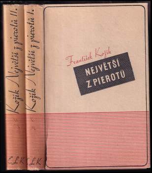 František Kožík: Největší z Pierotů
