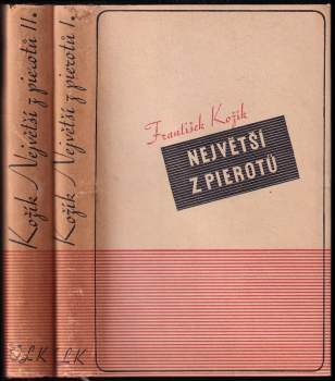 František Kožík: Největší z Pierotů