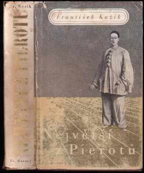 František Kožík: Největší z Pierotů