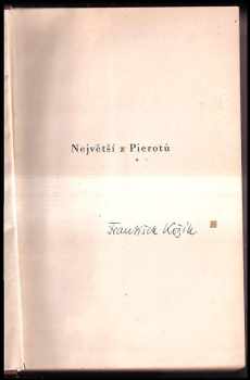 František Kožík: Největší z Pierotů