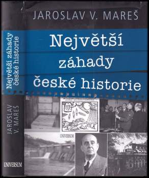 Jaroslav V Mareš: Největší záhady české historie