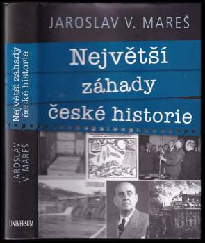 Jaroslav V Mareš: Největší záhady české historie