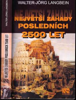 Největší záhady posledních 2500 let