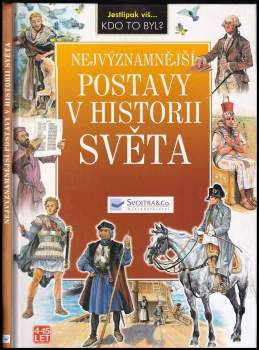 Tadeusz W Schmidt: Nejvýznamnější postavy v historii světa