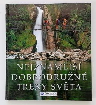 Nejznámější dobrodružné treky světa