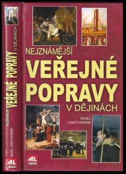 Nejznámější veřejné popravy v dějinách