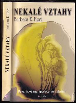 Barbara E Hort: Nekalé vztahy