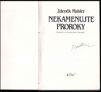Zdeněk Mahler: Nekamenujte proroky