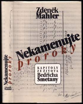 Zdeněk Mahler: Nekamenujte proroky