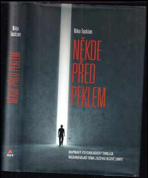 Nicolas Tackian: Někde před peklem