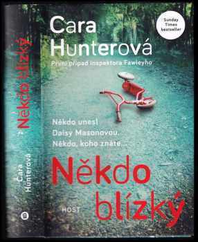 Cara Hunter: Někdo blízký : první případ inspektora Fawleyho