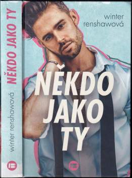 Winter Renshawová,: Někdo jako ty