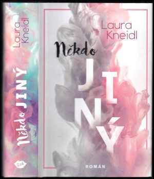 Laura Kneidl: Někdo jiný